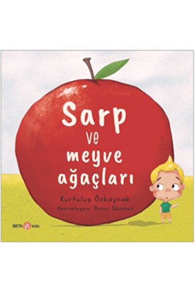 Beta Kids Sarp Ve Meyve Ağaçları - - Kurtuluş Özkaynak Kitabı