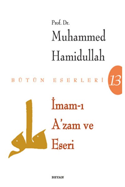 Beyan Yayınları الإمام الأعظم وعمله - - كتاب محمد حميد الله