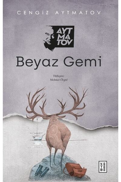 Genel Markalar Beyaz Gemi - - Cengiz Aytmatov Kitabı