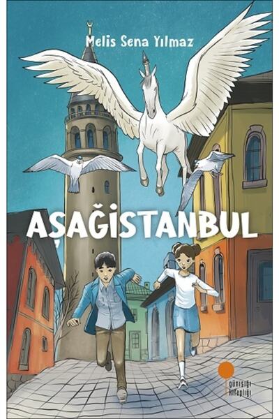 Günışığı Kitaplığı Aşağistanbul - - Melis Sena Yılmaz Kitabı