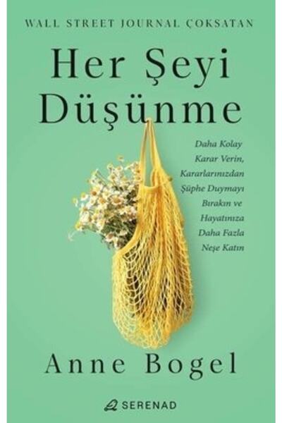 Serenad Her Şeyi Düşünme - Yayınevi - Anne Bogel Kitabı