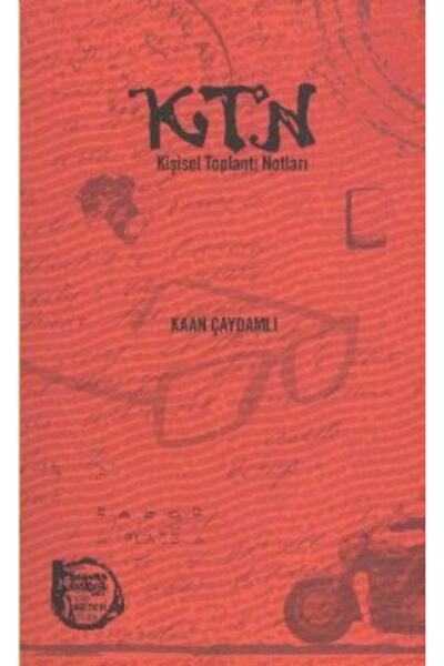 Altıkırkbeş Yayınları Ktn: Kişisel Toplantı Notları - - Kaan Çaydamlı Kitabı