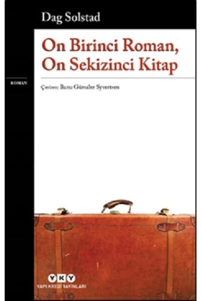 Yapı Kredi Yayınları On Birinci Roman, On Sekizinci Kitap - - Dag Solstad Kitabı