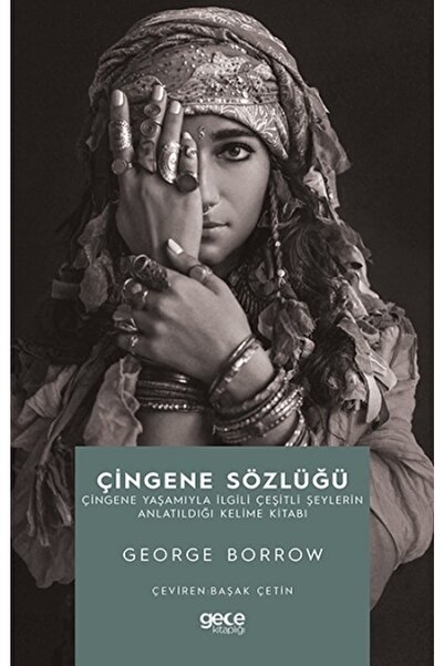 Gece Kitaplığı Çingene Sözlüğü - - George Borrow Kitabı