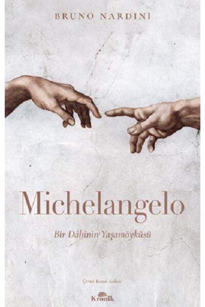 Kronik Kitap Michelangelo - - Bruno Nardini Kitabı