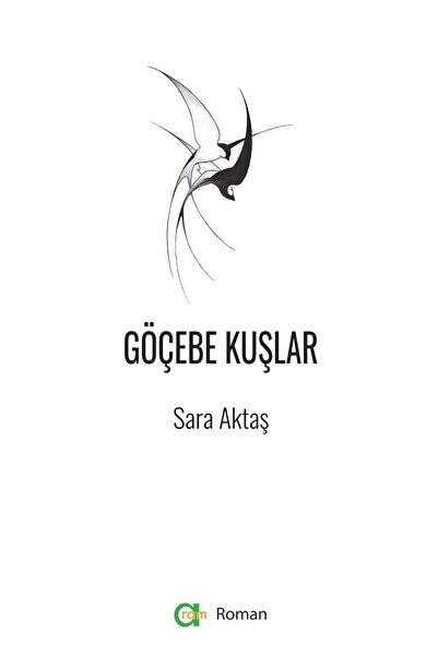 Aram Yayınları Sara Aktaş - Göçebe Kuşlar