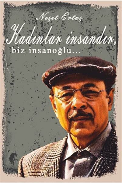 Hayat Poster Kadınlar Insandır Neşet Ertaş Retro Ahşap Poster