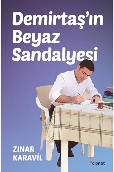 Dipnot Demirtaşın Beyaz Sandalyesi