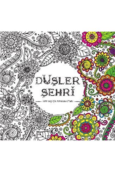 Karatay Düşler Şehri Her Yaş Için Boyama Kitabı Büyükler Için Boyama