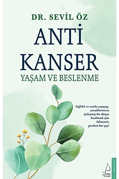 Destek Yayınları Anti Kanser Yaşam Ve Beslenme - - Sevil Öz Kitabı