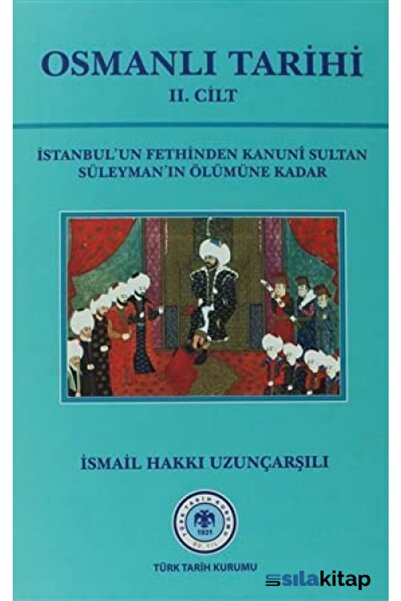 Türk Tarih Kurumu Yayınları Osmanlı Tarihi - 2. Cilt
