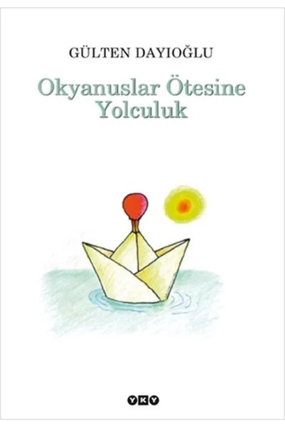 Yapı Kredi Yayınları Okyanuslar Ötesine Yolculuk