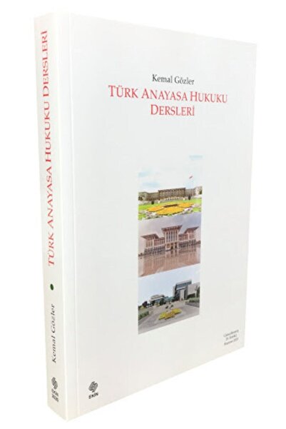 Ekin Basım Yayın Türk Anayasa Hukuku Dersleri Kemal Gözler