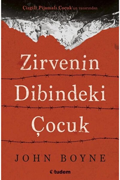 Tudem Yayınları Zirvenin Dibindeki Çocuk John Boyne Yayınları
