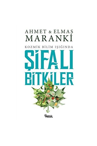 Nesil Yayınları Şifalı Bitkiler / Ahmet Maranki / / 9786051831138