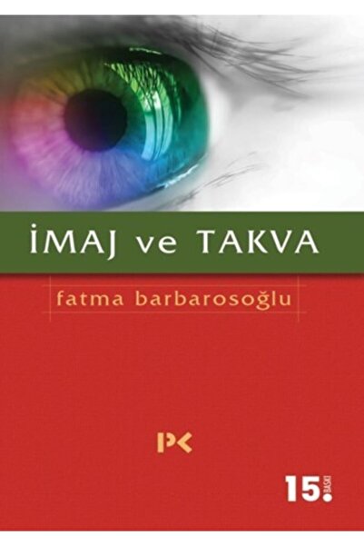 Profil Kitap Imaj Ve Takva - Fatma Barbarosoğlu