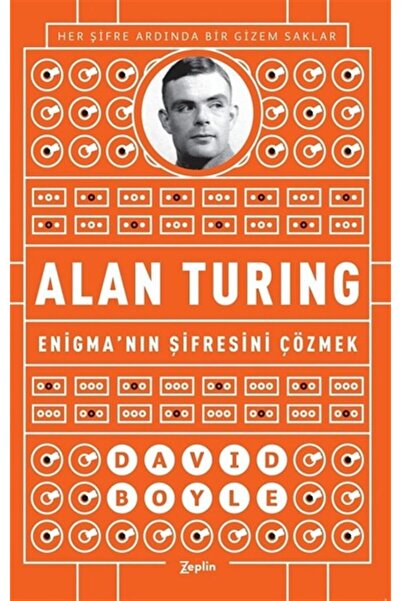 Zeplin Kitap Enigma'nın Şifresini Çözmek Alan Turing, David Boyle, , Enigma'n...