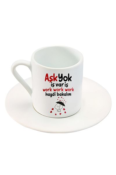 GünayStore There Is No Love, There Is Work Let's See Text Printed Turkish Coffee Cup