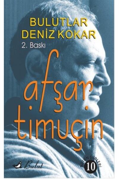 Bulut Yayınları Bulutlar Deniz Kokar -bütün Şiirleri 10