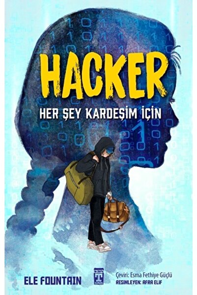 Timaş Yayınları Hacker-her Şey Kardeşim Için, Ele Fountain, Genç Timaş, Hacke...