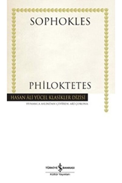 İş Bankası Kültür Yayınları Philoktetes, Sophokles, , Philoktetes Kitabı, 104...