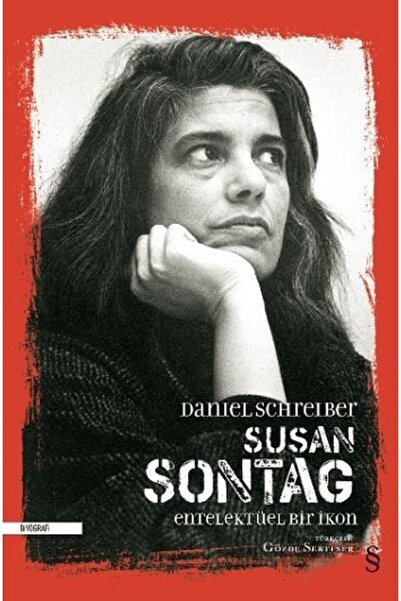 Everest Yayınları Susan Sontag Entelektüel Bir Roman, Daniel Schreiber, , Sus...