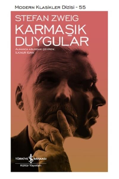 TÜRKİYE İŞ BANKASI KÜLTÜR YAYINLARI Karmaşık Duygular - (ciltli), Stefan Zwei...