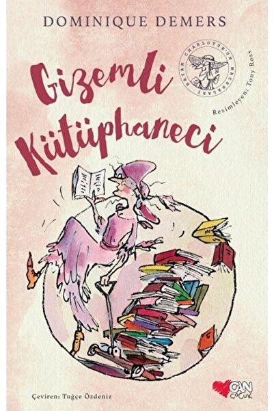Can Çocuk Gizemli Kütüphaneci, Dominique Demers, Can Çocuk Yayınları, Gizemli...