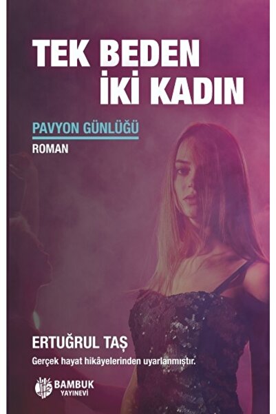 Bambuk Yayınevi Tek Beden Iki Kadın, Ertuğrul Taş, , Tek Beden Iki Kadın Kita...