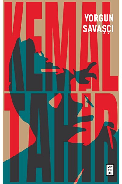 Ketebe Yayınları Yorgun Savaşçı, Kemal Tahir, , Yorgun Savaşçı Kitabı, 512 Sayfa