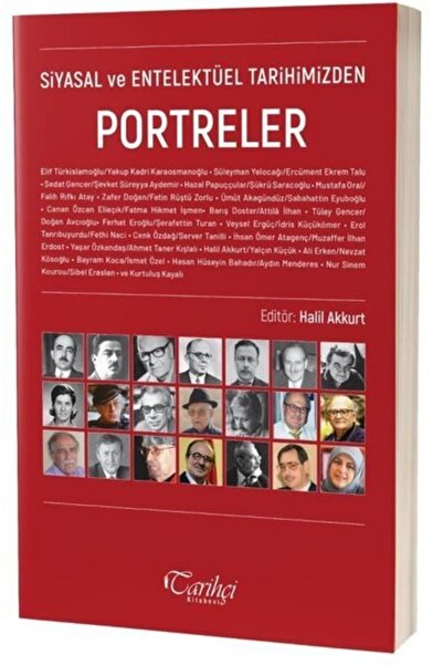 Tarihçi Kitabevi Siyasal Ve Entelektüel Tarihimizden Portreler