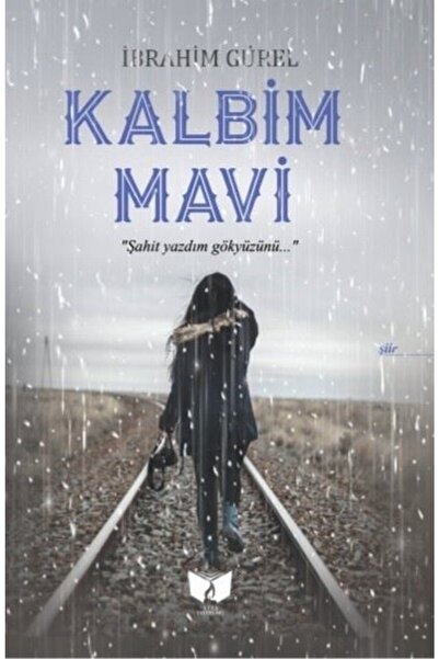 Ateş Yayınları Kalbim Mavi / Ateş Yayınları / İbrahim Gürel