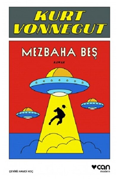 Can Sanat Yayınları Mezbaha Beş, Kurt Vonnegut, Can Yayınları, Mezbaha Beş Ki...