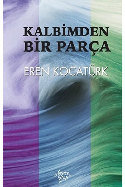 Generic Brand Kalbimden Bir Parça, Eren Kocatürk, , Kalbimden Bir Parça Kitab...