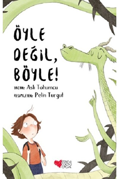 Can Çocuk Öyle Değil, Böyle, Aslı Tohumcu, Can Çocuk Yayınları, Öyle Değil, B...