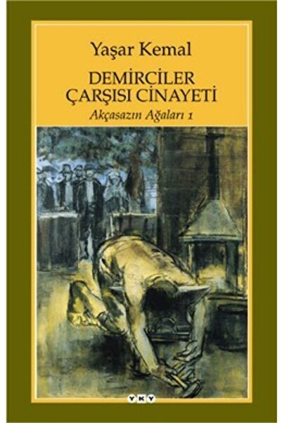 Yapı Kredi Yayınları Kültür Demirciler Çarşısı Cinayeti, Yaşar Kemal, Yapı Kr...