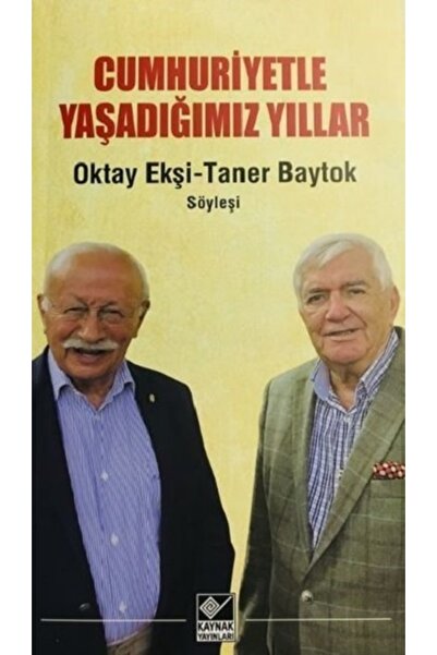 Generic Brand Cumhuriyetle Yaşadığımız Yıllar, Oktay Ekşi & Taner Baytok, , C...