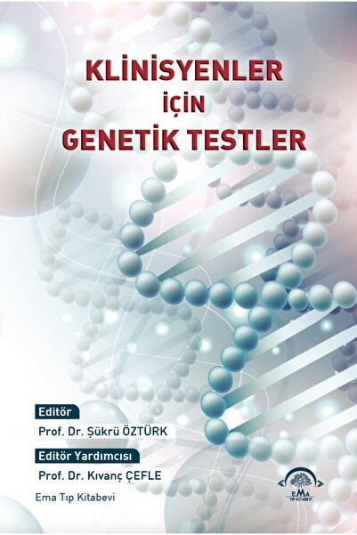 Ema Tıp Kitabevi Klinisyenler Için Genetik Testler