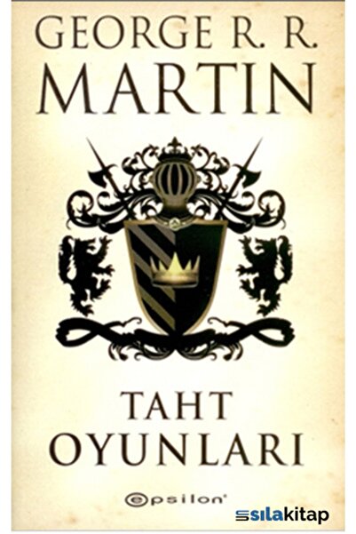 Epsilon Yayınevi Taht Oyunları 1 Kitap Buz Ve Ateşin Şarkısı G Martin Epsilon Yay