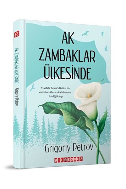 Bilgeoğuz Yayınları Ak Zambaklar Ülkesinde