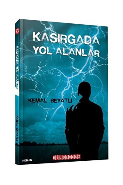 Bilgeoğuz Yayınları Kasırgada Yol Alanlar