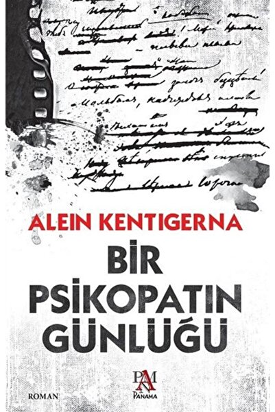 Panama Yayıncılık Bir Psikopatın Günlüğü Alein Kentigerna