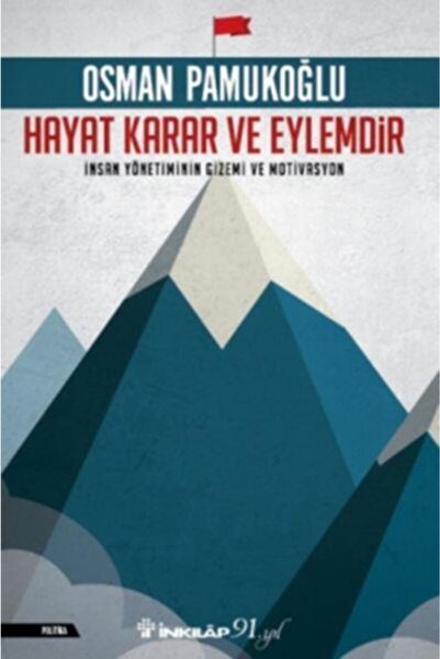 İnkılap Kitabevi Hayat Karar Ve Eylemdir