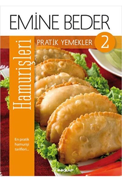 İnkılap Kitabevi Pratik Yemekler 2 - Hamur Işleri Emine Beder / - Emine Beder