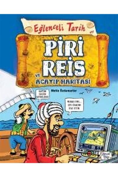 Timaş Yayınları Piri  Reis Ve Acayip Haritası- Eğlenceli Tarih