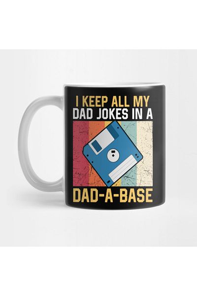 Pixxa كوب I Keep All My Dad Jokes In A Dad-a-base