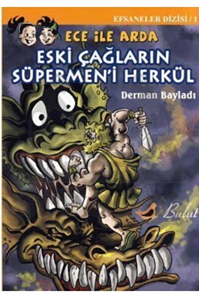 Bulut Yayınları Ece Ile Arda Efsaneler Dizisi 1 Eski Çağların Süpermeni Herkül