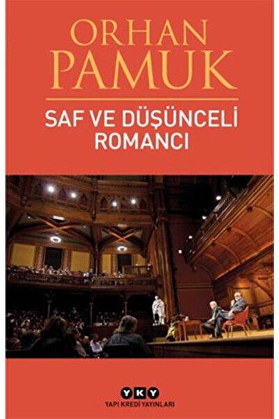 Yapı Kredi Yayınları Saf Ve Düşünceli Romancı
