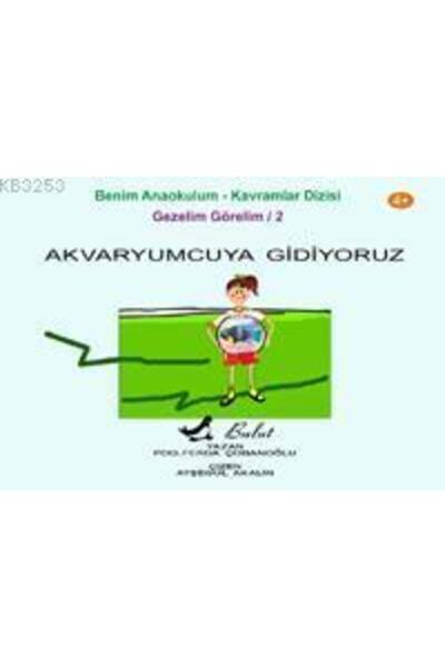 Bulut Yayınları نحن نذهب إلى حوض السمك (عمر 4+). حسب السفر 2