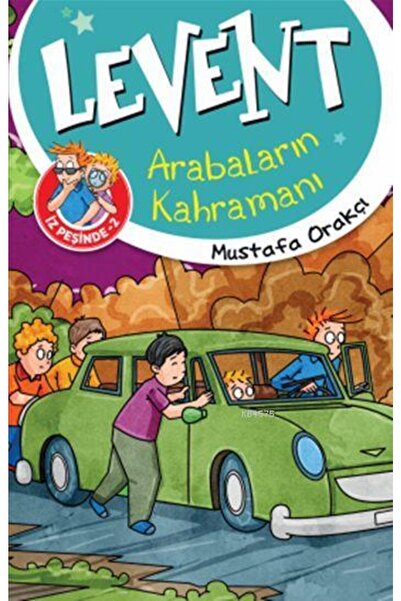 Timaş Çocuk Levent Arabaların Kahramanı (9+ Yaş); Levent Ve Tayfası Iz Peşinde 2